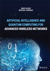 E-book, Artificial Intelligence and Quantum Computing for Advanced Wireless Networks, Glisic, Savo G., Wiley