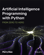 E-book, Artificial Intelligence Programming with Python : From Zero to Hero, Wiley