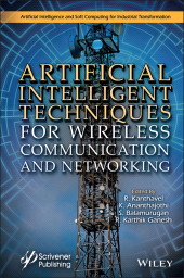 E-book, Artificial Intelligent Techniques for Wireless Communication and Networking, Wiley