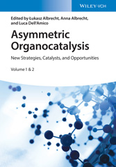 E-book, Asymmetric Organocatalysis : New Strategies, Catalysts, and Opportunities, Wiley