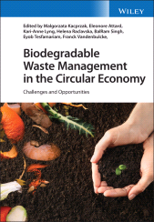 E-book, Biodegradable Waste Management in the Circular Economy : Challenges and Opportunities, Wiley