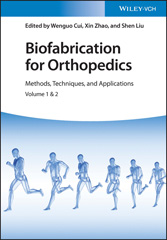 E-book, Biofabrication for Orthopedics : Methods, Techniques and Applications, Wiley
