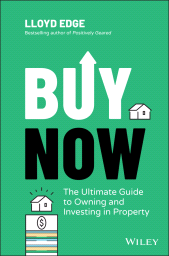 E-book, Buy Now : The Ultimate Guide to Owning and Investing in Property, Wiley