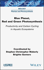 eBook, Blue Planet, Red and Green Photosynthesis : Productivity and Carbon Cycling in Aquatic Ecosystems, Wiley