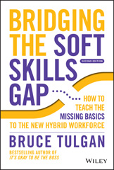 E-book, Bridging the Soft Skills Gap : How to Teach the Missing Basics to the New Hybrid Workforce, Wiley