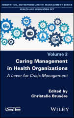 E-book, Caring Management in Health Organizations : A Lever for Crisis Management, Wiley