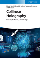 E-book, Collinear Holography : Devices, Materials, Data Storage, Tan, Xiaodi, Wiley