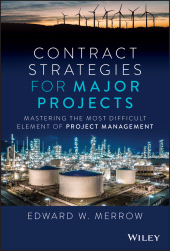 E-book, Contract Strategies for Major Projects : Mastering the Most Difficult Element of Project Management, Wiley