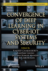 eBook, Convergence of Deep Learning in Cyber-IoT Systems and Security, Wiley