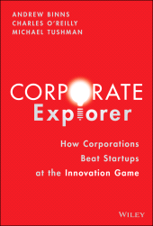 eBook, Corporate Explorer : How Corporations Beat Startups at the Innovation Game, Wiley