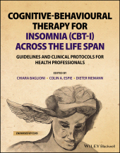 eBook, Cognitive-Behavioural Therapy for Insomnia (CBT-I) Across the Life Span : Guidelines and Clinical Protocols for Health Professionals, Wiley