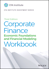 E-book, Corporate Finance Workbook : Economic Foundations and Financial Modeling, Wiley