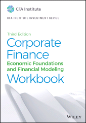 eBook, Corporate Finance Workbook : Economic Foundations and Financial Modeling, Wiley