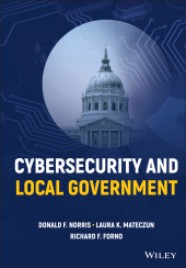 E-book, Cybersecurity and Local Government, Norris, Donald F., Wiley