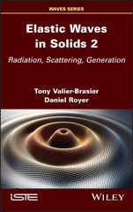 E-book, Elastic Waves in Solids : Radiation, Scattering, Generation, Valier-Brasier, Tony, Wiley