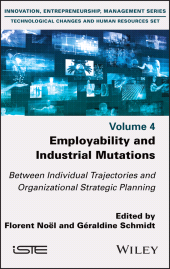 E-book, Employability and Industrial Mutations : Between Individual Trajectories and Organizational Strategic Planning, Wiley