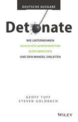 E-book, Detonate - Deutsche Ausgabe : Wie Unternehmen schlechte Gewohnheiten durchbrechen und den Wandel einleiten, Wiley