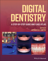 E-book, Digital Dentistry : A Step-by-Step Guide and Case Atlas, Wiley