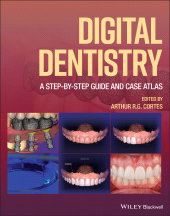 eBook, Digital Dentistry : A Step-by-Step Guide and Case Atlas, Wiley