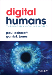 E-book, Digital Humans : Thriving in an Online World, Wiley