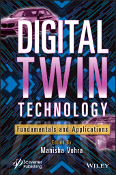 E-book, Digital Twin Technology : Fundamentals and Applications, Wiley