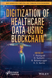 E-book, Digitization of Healthcare Data using Blockchain, Wiley