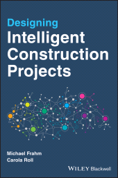 E-book, Designing Intelligent Construction Projects, Wiley