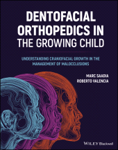 E-book, Dentofacial Orthopedics in the Growing Child : Understanding Craniofacial Growth in the Management of Malocclusions, Wiley