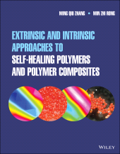 E-book, Extrinsic and Intrinsic Approaches to Self-Healing Polymers and Polymer Composites, Wiley
