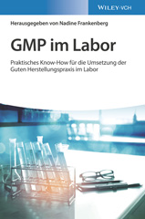 E-book, GMP im Labor : Die Gute Herstellungspraxis im Labor praktisch umgesetzt, Wiley