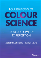 E-book, Foundations of Colour Science : From Colorimetry to Perception, Wiley