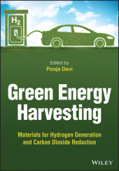 E-book, Green Energy Harvesting : Materials for Hydrogen Generation and Carbon Dioxide Reduction, Wiley