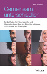 E-book, Gemeinsam unterschiedlich : Der Leitfaden für Führungskräfte und Mitarbeiter zu Diversity, Integration und Gleichberechtigung am Arbeitsplatz, Wiley