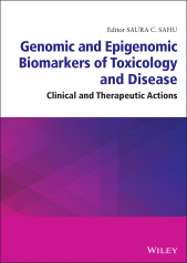 E-book, Genomic and Epigenomic Biomarkers of Toxicology and Disease : Clinical and Therapeutic Actions, Wiley