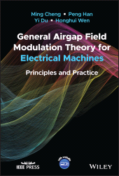 E-book, General Airgap Field Modulation Theory for Electrical Machines : Principles and Practice, Cheng, Ming, Wiley