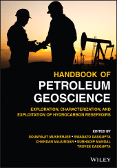 E-book, Handbook of Petroleum Geoscience : Exploration, Characterization, and Exploitation of Hydrocarbon Reservoirs, Wiley