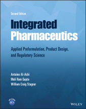 eBook, Integrated Pharmaceutics : Applied Preformulation, Product Design, and Regulatory Science, Wiley