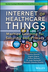 E-book, Internet of Healthcare Things : Machine Learning for Security and Privacy, Wiley