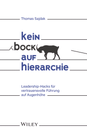 eBook, Kein Bock auf Hierarchie : Leadership-Hacks für vertrauensvolle Führung auf Augenhöhe, Wiley