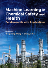 E-book, Machine Learning in Chemical Safety and Health : Fundamentals with Applications, Wiley