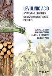 E-book, Levulinic Acid : A Sustainable Platform Chemical for Value-Added Products, Wiley