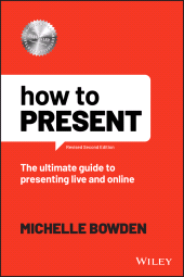 E-book, How to Present : The Ultimate Guide to Presenting Live and Online, John Wiley & Sons