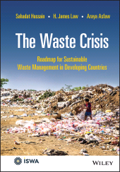 E-book, The Waste Crisis : Roadmap for Sustainable Waste Management in Developing Countries, John Wiley & Sons