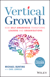 E-book, Vertical Growth : How Self-Awareness Transforms Leaders and Organisations, John Wiley & Sons