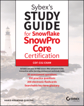 E-book, Sybex's Study Guide for Snowflake SnowPro Core Certification : COF-C02 Exam, John Wiley & Sons