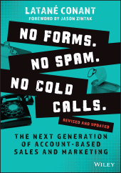 eBook, No Forms. No Spam. No Cold Calls. : The Next Generation of Account-Based Sales and Marketing, John Wiley & Sons