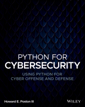 E-book, Python for Cybersecurity : Using Python for Cyber Offense and Defense, John Wiley & Sons