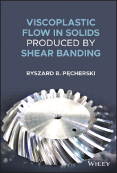 E-book, Viscoplastic Flow in Solids Produced by Shear Banding, John Wiley & Sons