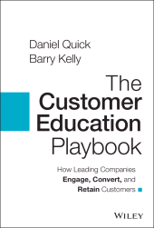 eBook, The Customer Education Playbook : How Leading Companies Engage, Convert, and Retain Customers, John Wiley & Sons