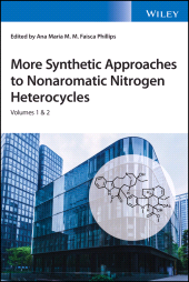 E-book, More Synthetic Approaches to Nonaromatic Nitrogen Heterocycles, 2 Volume Set, John Wiley & Sons